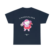 Laughalina Adult Unisex Cotton Tee