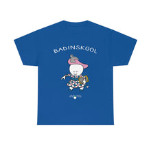 Badinskool Adult Unisex Cotton Tee