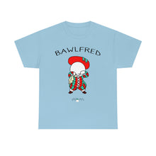 Bawlfred Adult Unisex Cotton Tee